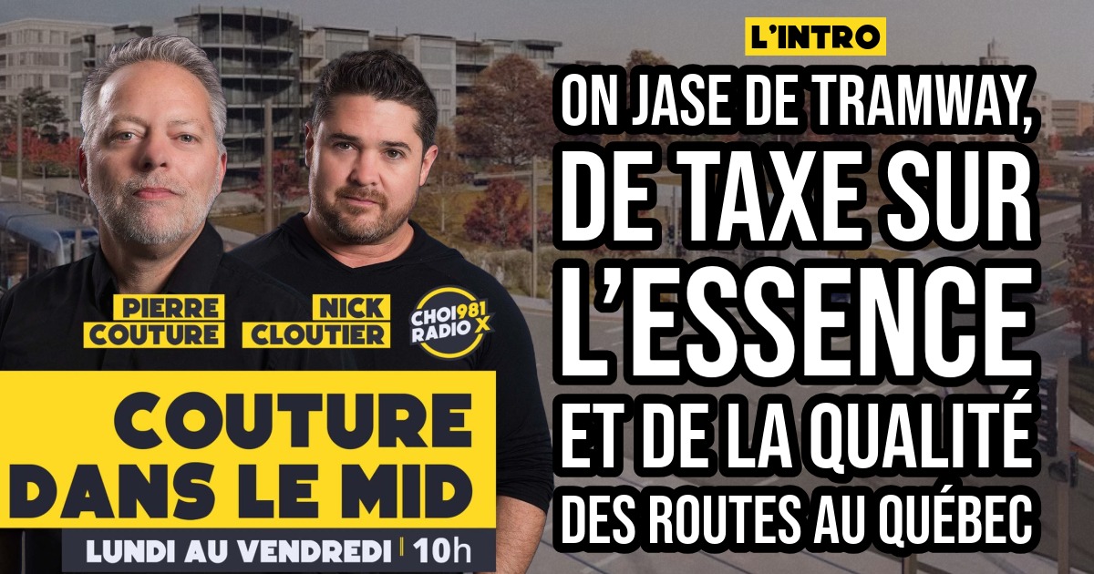 On jase de tramway, de taxe sur l’essence et de la qualité des routes au Québec