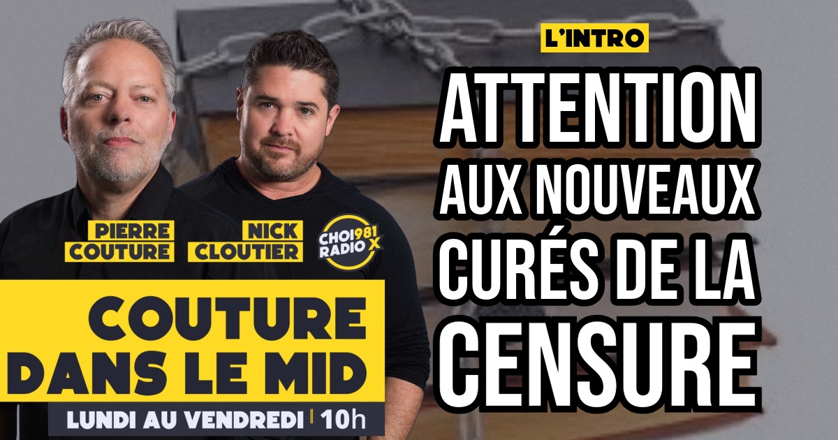 Attention aux nouveaux curés de la censure