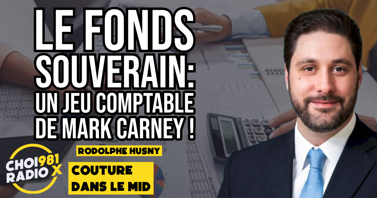 Le fonds souverain:  un jeux comptable de Mark Carney ! episode artwork