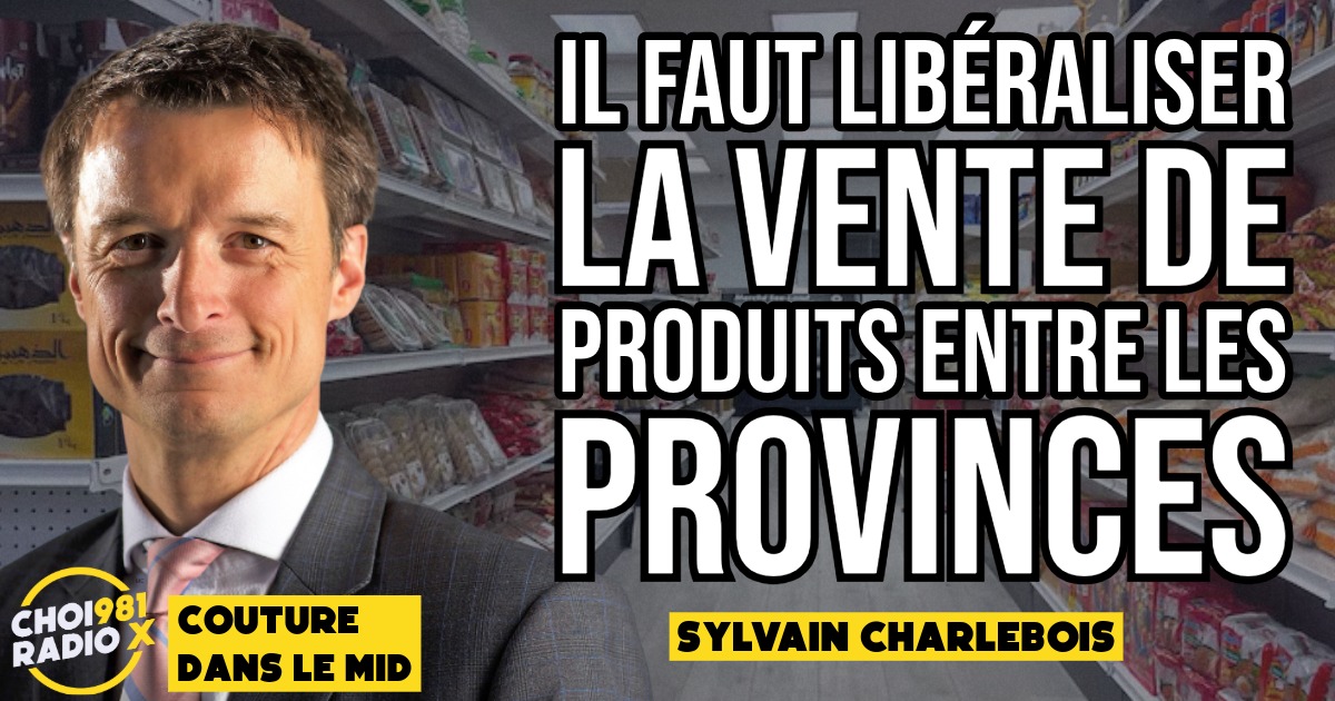 Il faut libéraliser la vente de produits entre les provinces. episode artwork