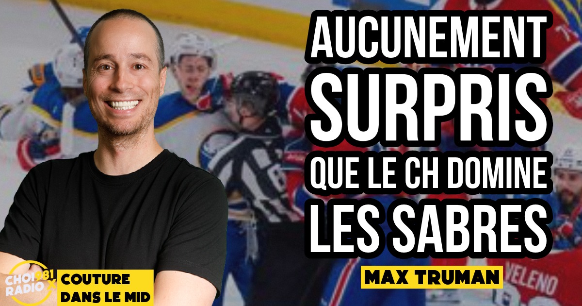 Aucunement surpris que le CH domine les Sabres.