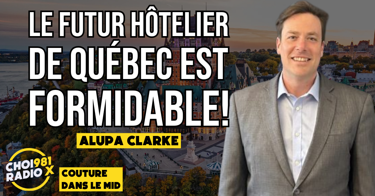 Alupa Clarke: Le futur hôtelier de Québec est FORMIDABLE! episode artwork