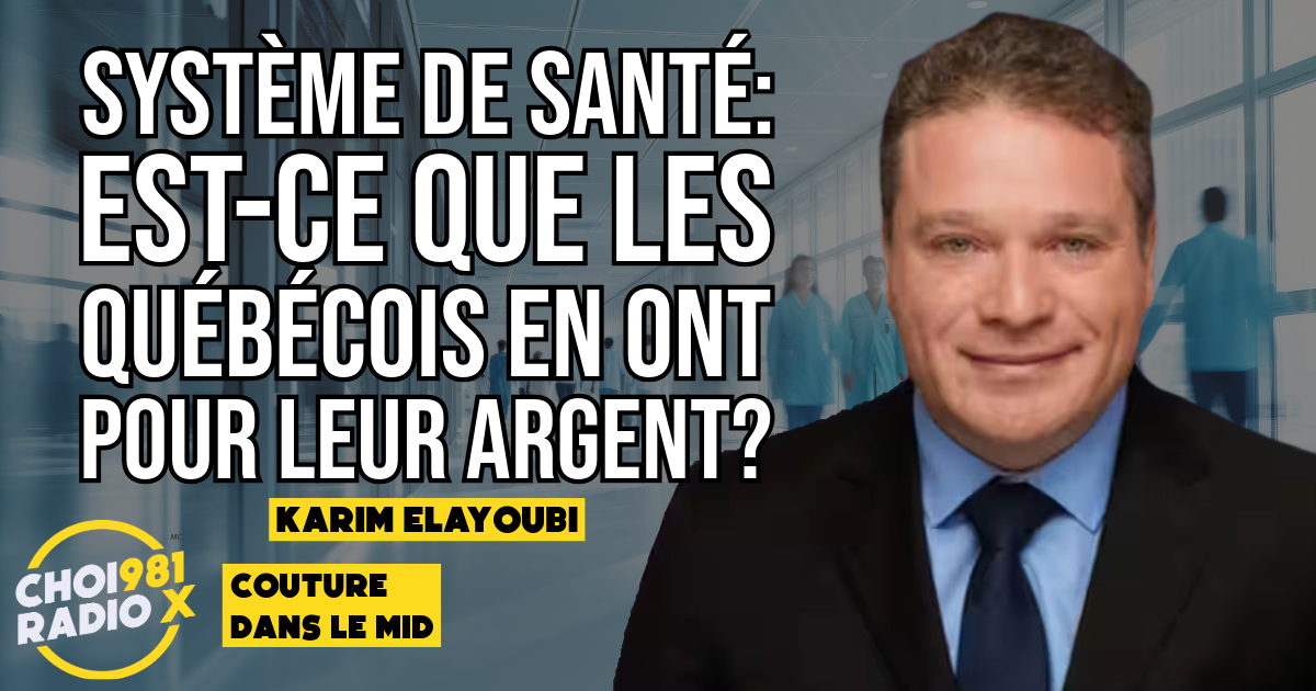 Dr Karim Elayoubi | SYSTÈME DE SANTÉ : Est-ce que les Québécois en ont pour leur argent? episode artwork