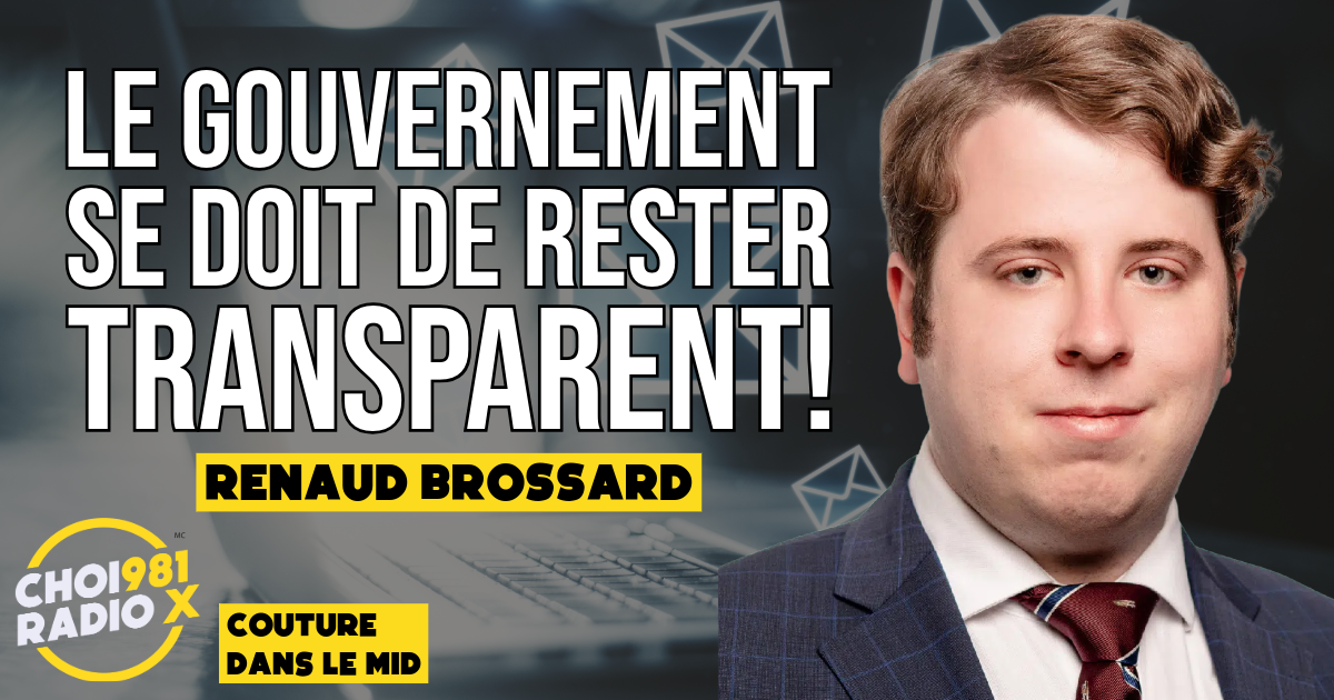 Renaud Brossard: Le gouvernement se doit de rester transparent! episode artwork