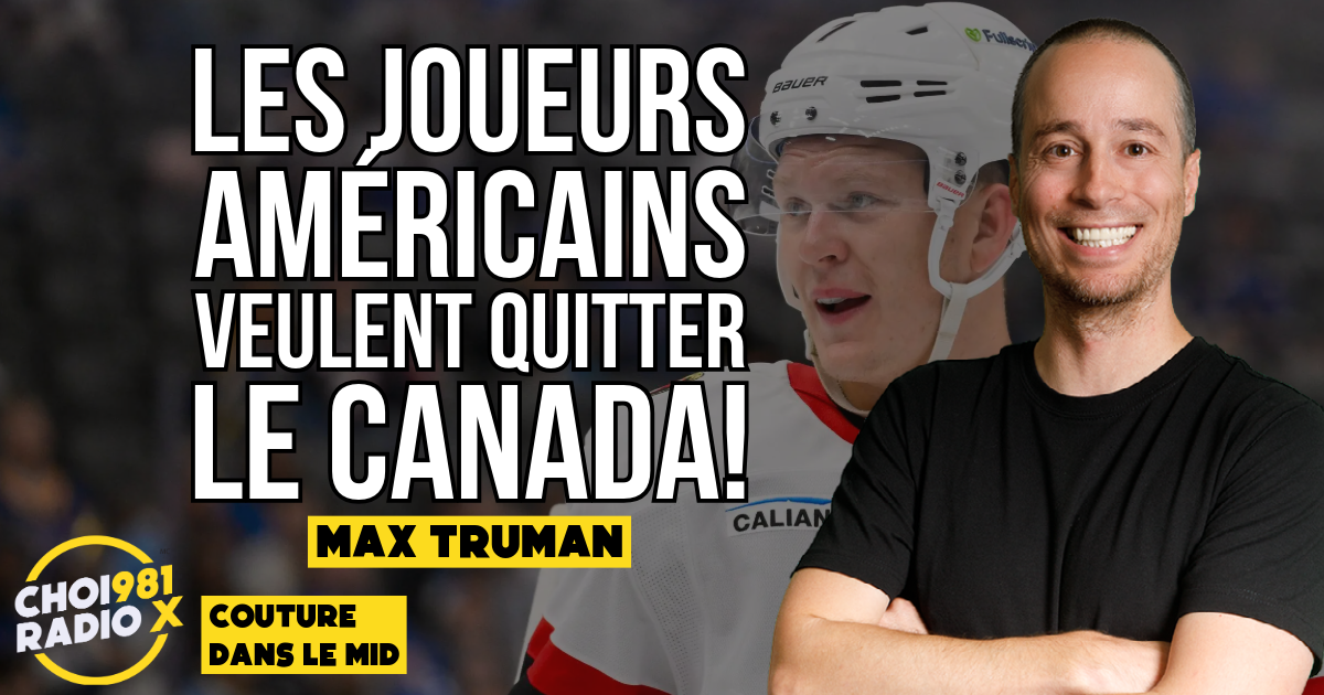 Max Truman: Les joueurs Américains veulent QUITTER le Canada! episode artwork