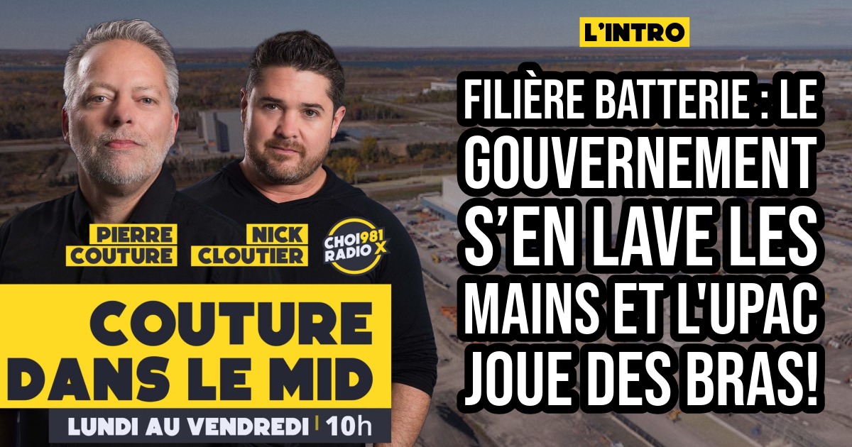 FILIÈRE BATTERIE : LE GOUVERNEMENT S’EN LAVE LES MAINS et l’UPAC joue des bras! episode artwork