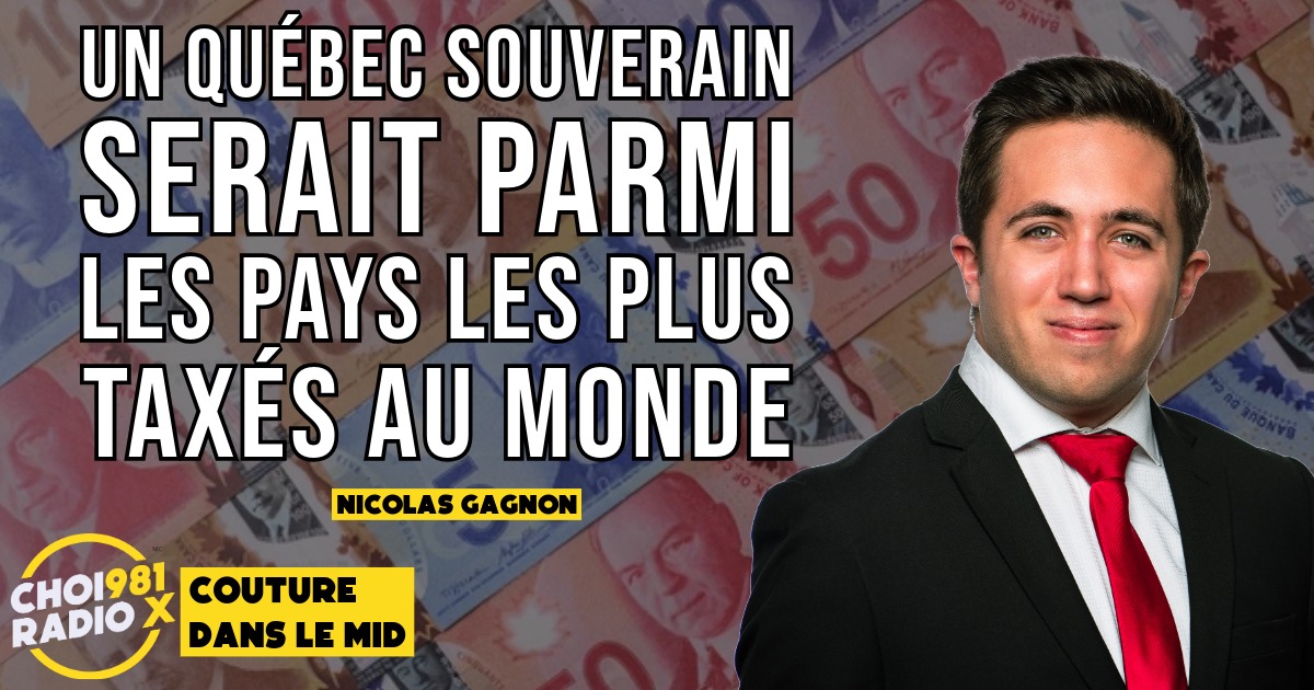 Un Québec souverain serait parmi les pays les plus taxés au monde episode artwork