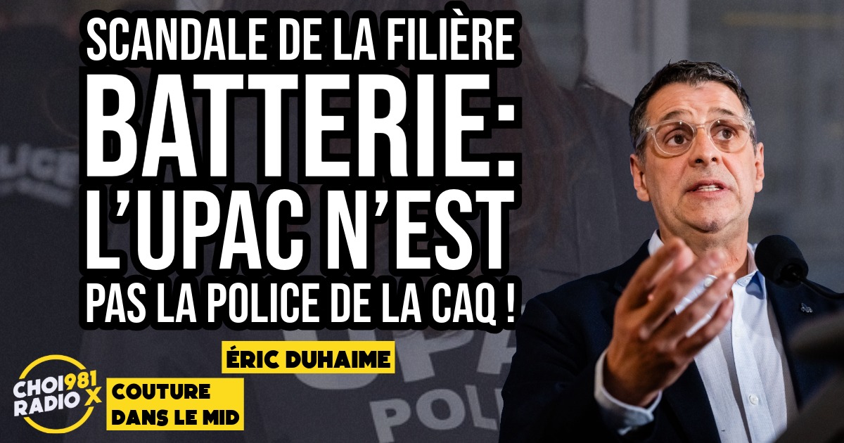 SCANDALE DE LA FILIÈRE BATTERIE : L’UPAC N’EST PAS LA POLICE DE LA CAQ ! episode artwork