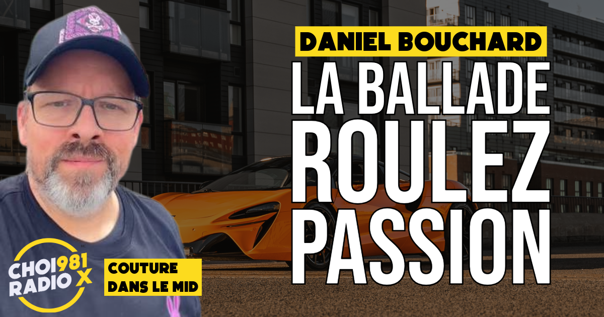 Daniel Bouchard: La ballade Roulez Passion episode artwork