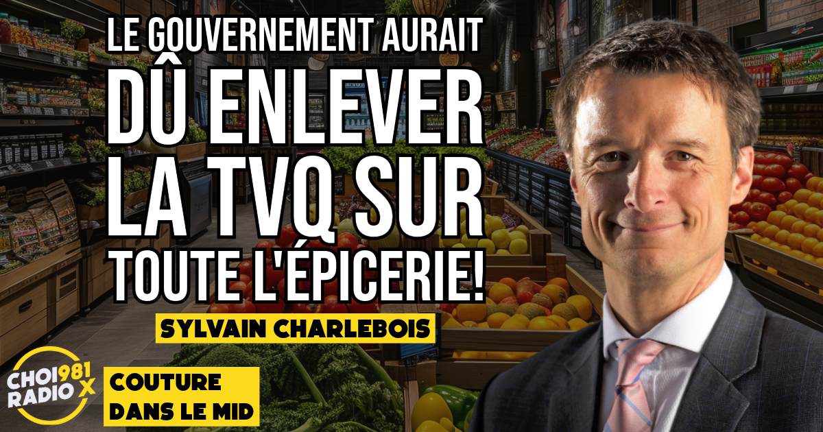 Sylvain Charlebois: Le gouvernement aurait dû enlever la TVQ sur TOUTE l’épicerie! episode artwork