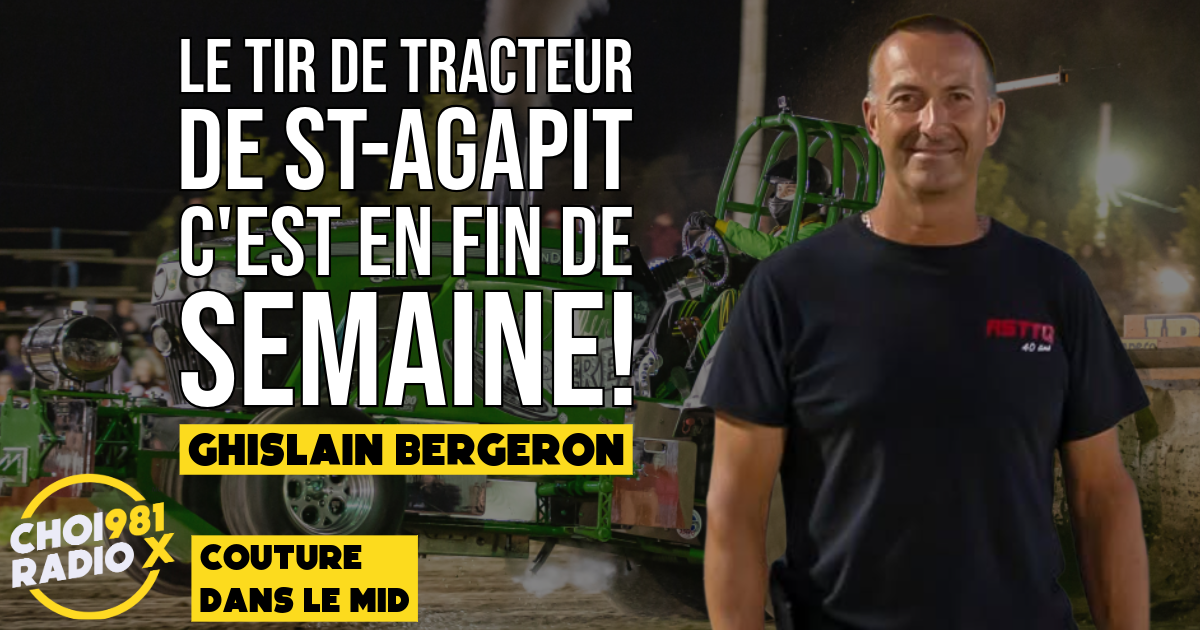 Ghislain Bergeron: Le Tir de Tracteur de St-Agapit c’est en fin de semaine! episode artwork