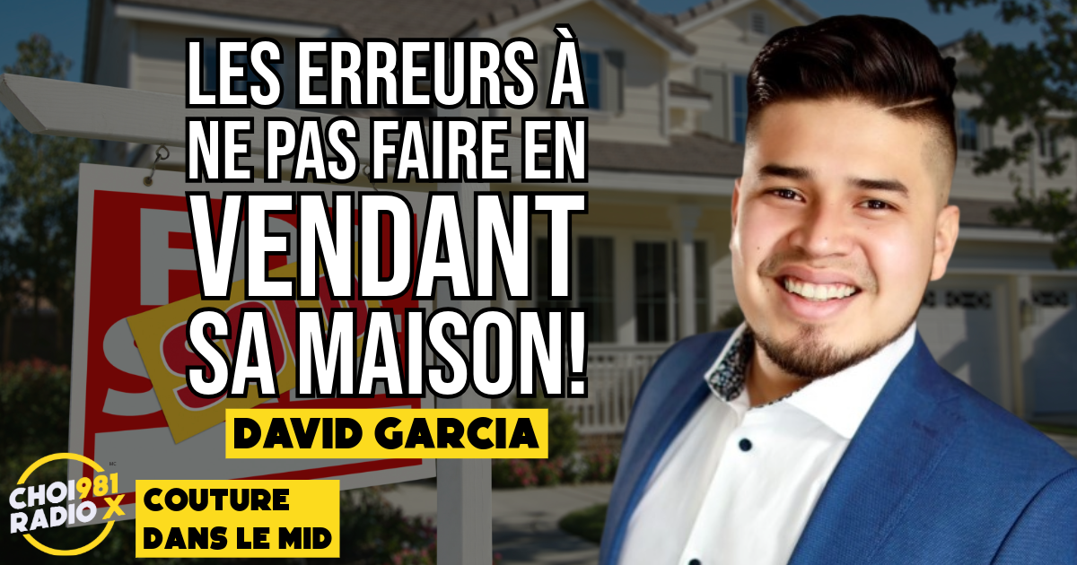 David Garcia: Les ERREURS à ne pas faire en vendant sa maison! episode artwork