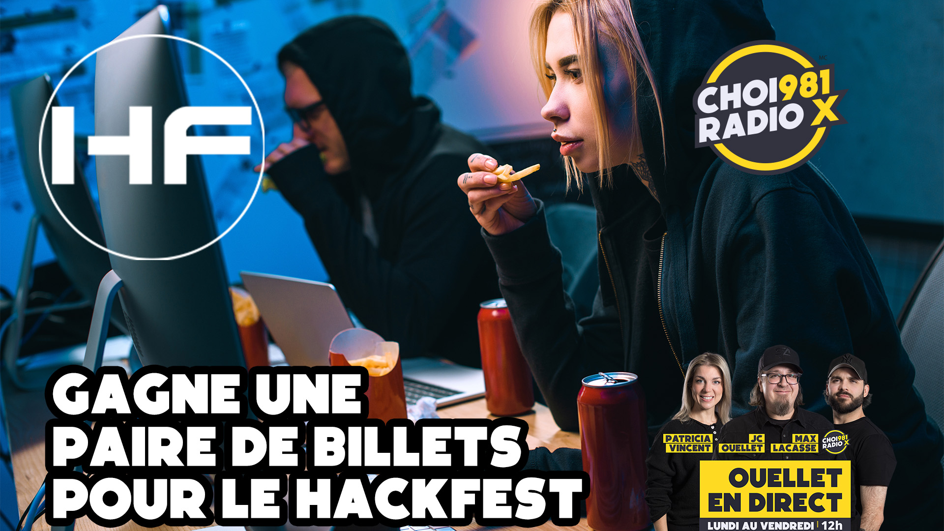 Gagne une des cinq paires de billets pour le Hackfest