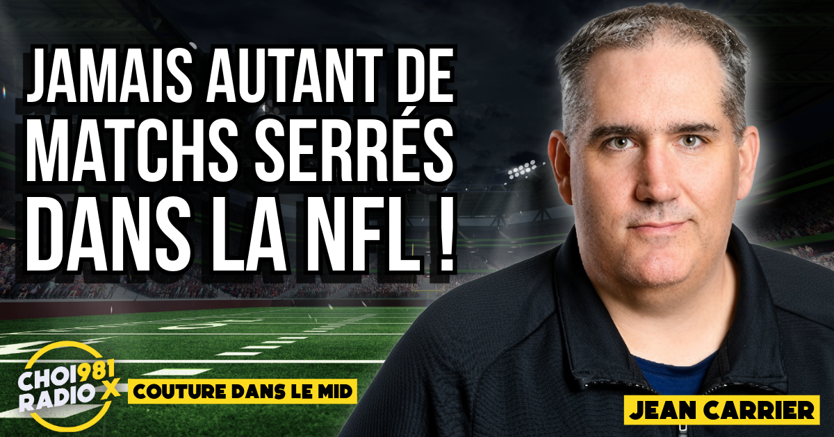 Jean Carrier : Jamais autant de matchs serrés dans la NFL ! episode artwork