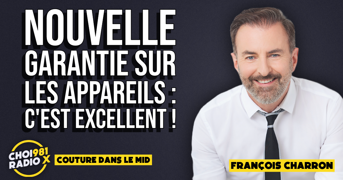 François Charron : Nouvelle garantie sur les appareils, c’est excellent ! episode artwork